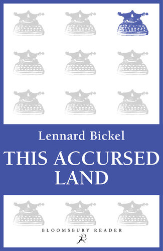 This Accursed Land Lennard Bickel