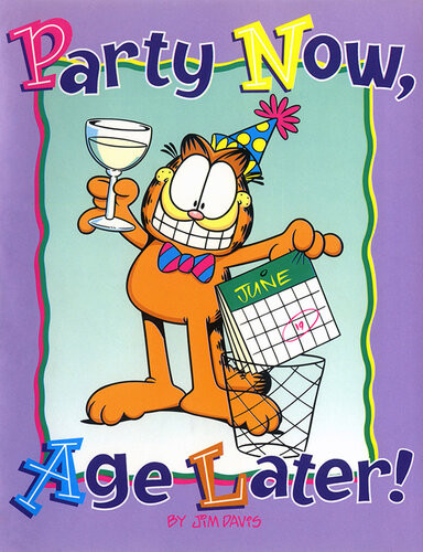 Party Now Age Later Jim Davis