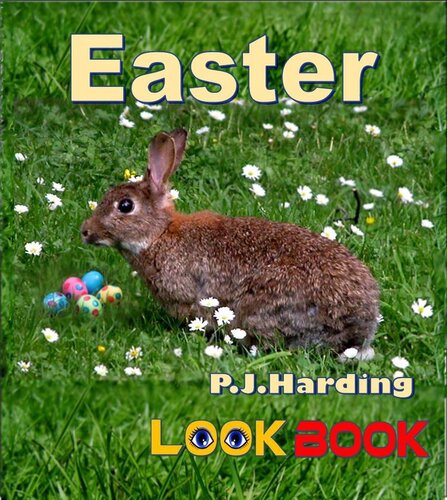 Easter A Look Book Easy Reader Pj Harding