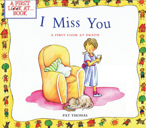 I Miss You A First Look At Death Pat Thomas