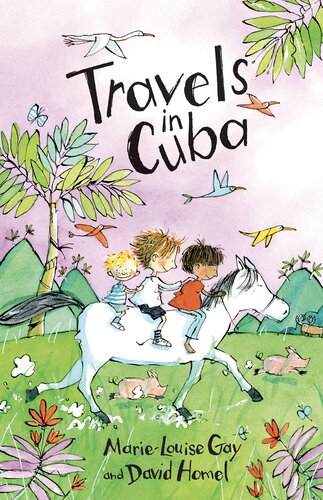 Travels In Cuba Marielouise Gay David Homel
