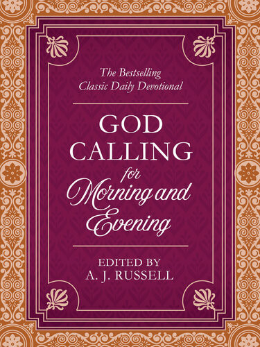 God Calling For Morning And Evening The Bestselling Classic Daily Devotional Compiled By Barbour Staff