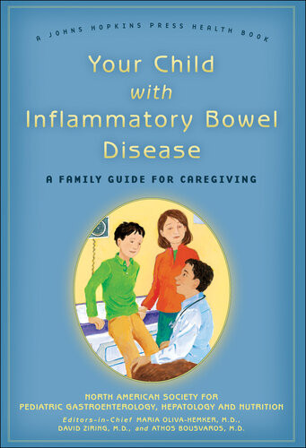 Your Child With Inflammatory Bowel Disease A Family Guide For Caregiving Hepatology And Nutrition North American Society For Pediatric Gastroenterology