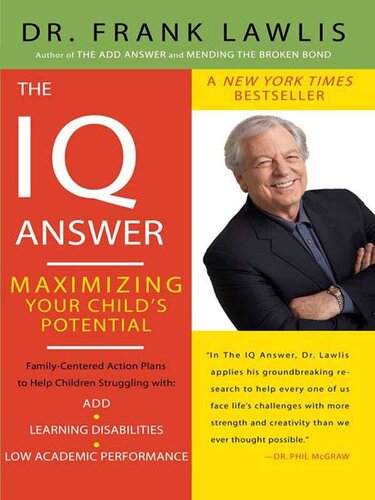 The Iq Answer Maximizing Your Childs Potential Frank Lawlis