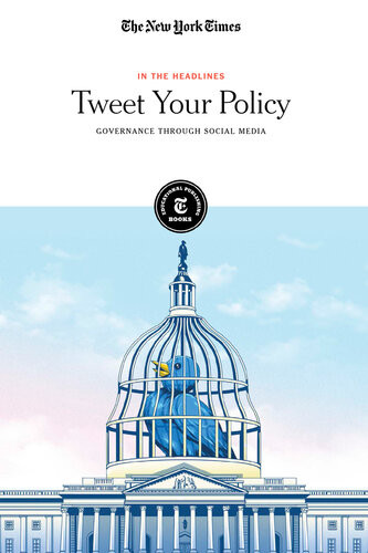 Tweet Your Policy Governance Through Social Media The New York Times Editorial Staff