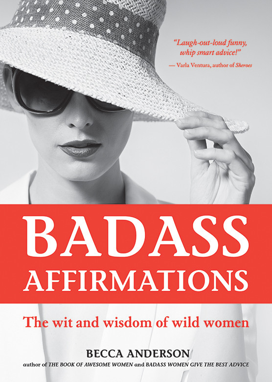 Badass Affirmations Becca Anderson