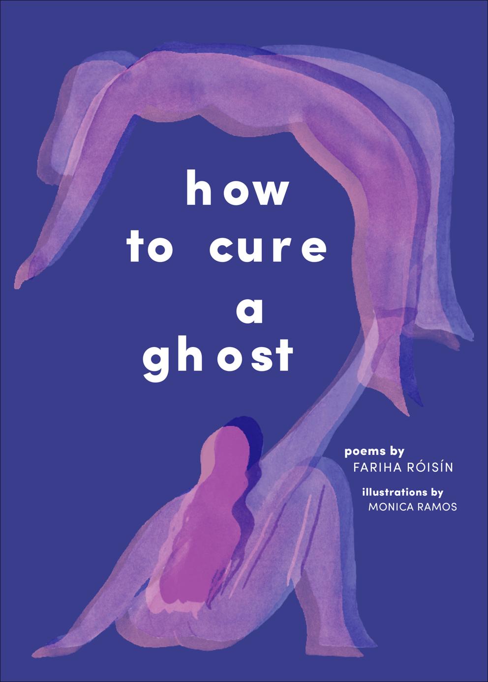 How To Cure A Ghost Fariha Risn