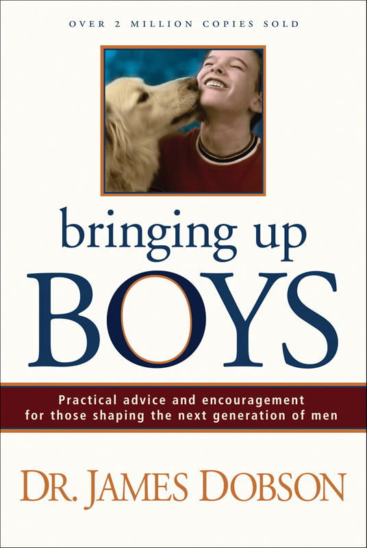 Bringing Up Boys Dobson James C
