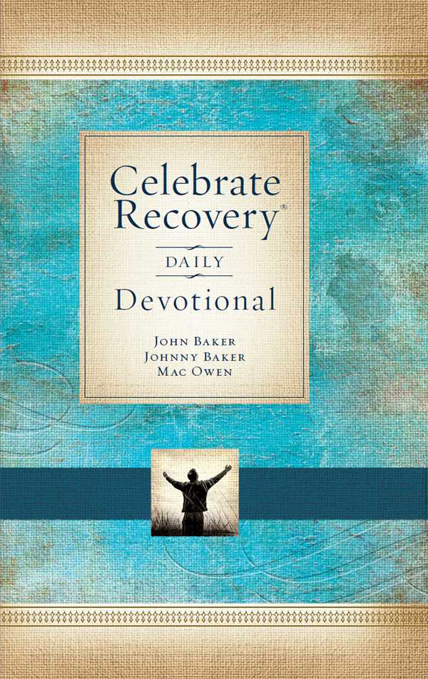 Celebrate Recovery Daily Devotional 366 Devotionals Baker John Baker