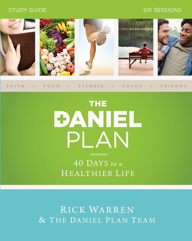 The Daniel Plan Study Guide 40 Days To A Healthier Life Warren