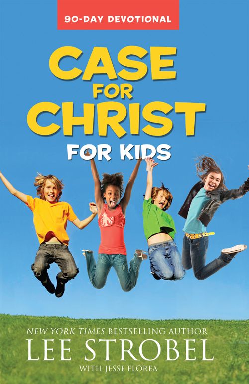Case For Christ For Kids 90day Devotional Strobel Lee