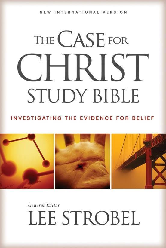 The Case For Christ Study Bible Investigating The Evidence For Belief Lee Strobel