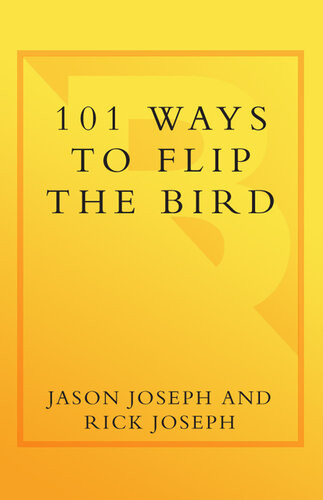 101 Ways To Flip The Bird Jason Joseph Rick Joseph