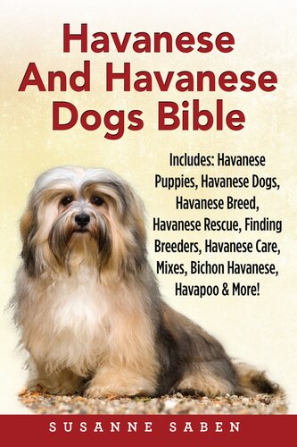 Havanese And Havanese Dogs Bible Susanne Saben