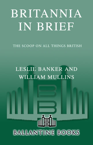 Britannia In Brief The Scoop On All Things British Leslie Banker