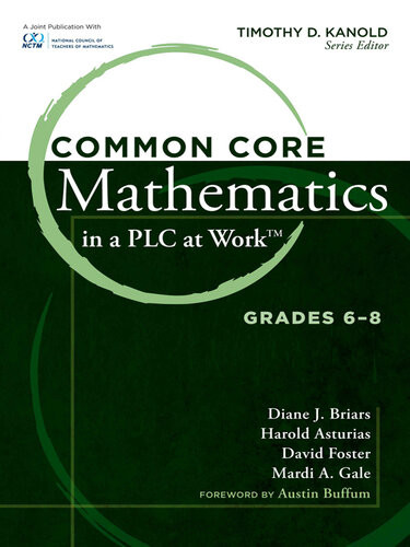 Common Core Mathematics In A Plc At Work Grades 68 Diane J Briars