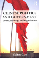 Chinese Politics And Government 1st Edition Sujian Guo