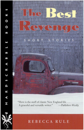 The Best Revenge Short Stories Rebecca Rule
