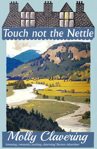 Touch Not The Nettle Molly Clavering