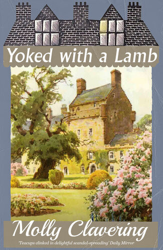 Yoked With A Lamb Molly Clavering
