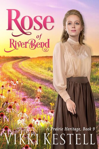 Rose Of Riverbend Vikki Kestell