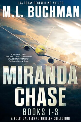 Miranda Chase Books 13 A Political Technothriller Collection M L Buchman