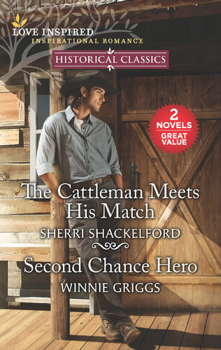 The Cattleman Meets His Match Second Chance Hero Sherri Shackelford