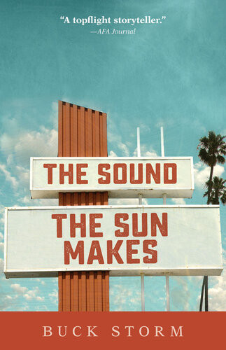 The Sound The Sun Makes Buck Storm