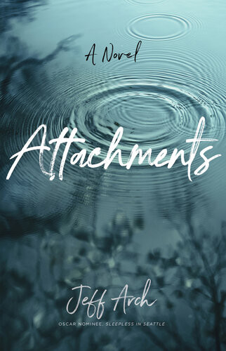 Attachments A Novel Jeff Arch