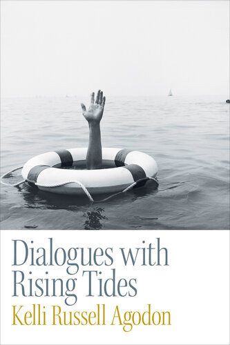 Dialogues With Rising Tides Kelli Russell Agodon
