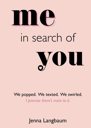 Me In Search Of You I Promise Theres More To It Jenna Langbaum