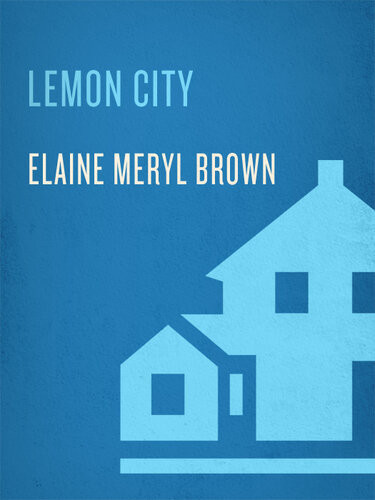 Lemon City Elaine Meryl Brown
