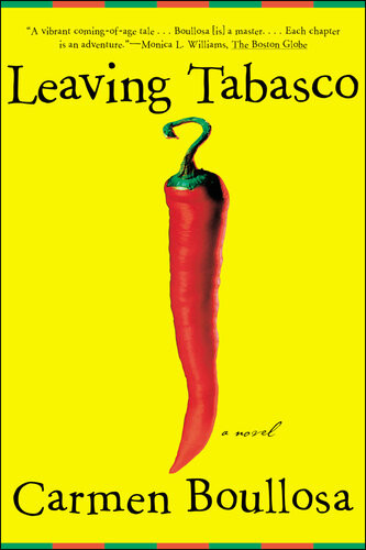 Leaving Tabasco A Novel Carmen Boullosa