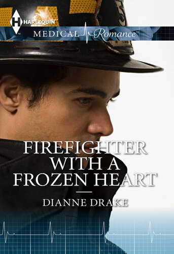 Firefighter With A Frozen Heart Dianne Drake