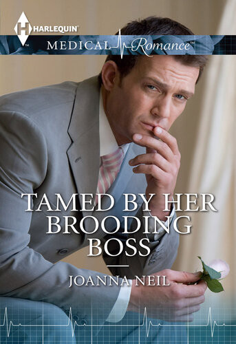 Tamed By Her Brooding Boss Joanna Neil