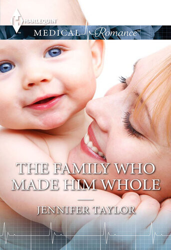 The Family Who Made Him Whole Jennifer Taylor