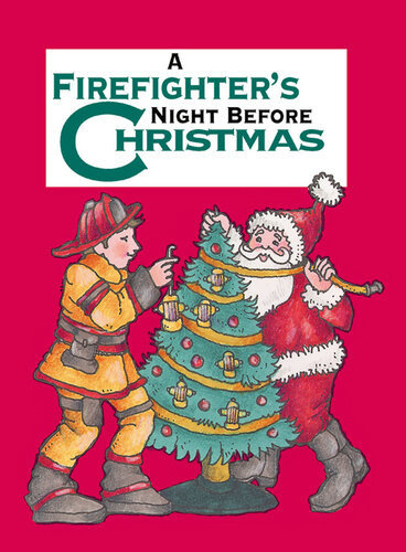 A Firefighters Night Before Christmas Sue Carabine