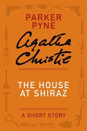 The House At Shiraz Agatha Christie