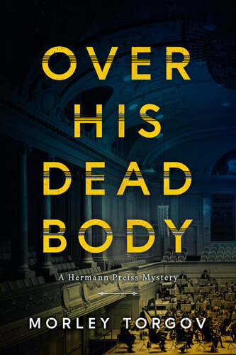 Over His Dead Body A Hermann Preiss Mystery Morley Torgov