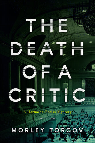 The Death Of A Critic A Hermann Preiss Mystery Morley Torgov
