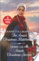 The Amish Christmas Matchmaker And Amish Christmas Secrets Vannetta Chapman