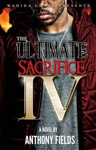 The Ultimate Sacrifice Iv Anthony Fields