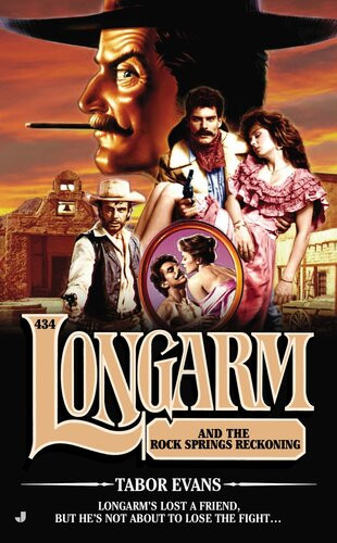 Longarm 434 Longarm And The Rock Springs Reckoning Tabor Evans