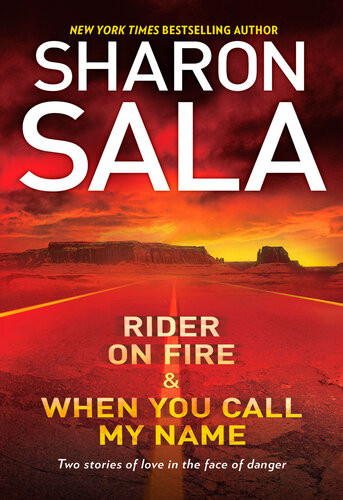 Rider On Fire When You Call My Name Sharon Sala