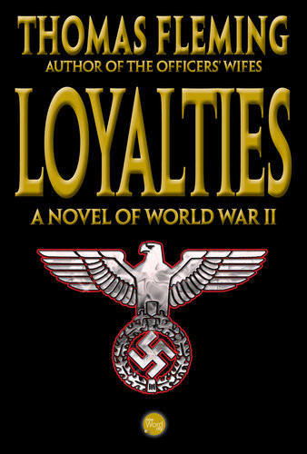 Loyalties A Novel Of World War Ii Thomas Fleming