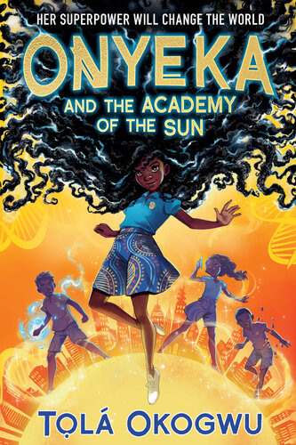 Onyeka And The Academy Of The Sun Tol Okogwu