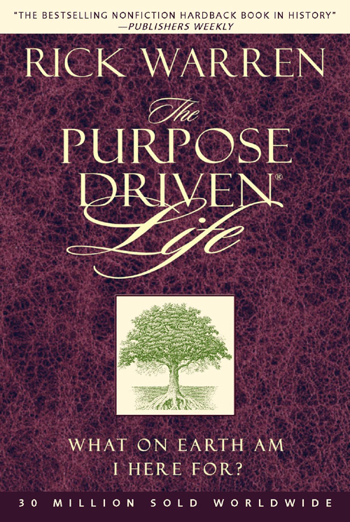 The Purpose Driven Life What On Earth Am I Here For Rick Warren