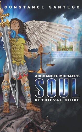 Archangel Michaels Soul Retrieval Guide Constance Santego