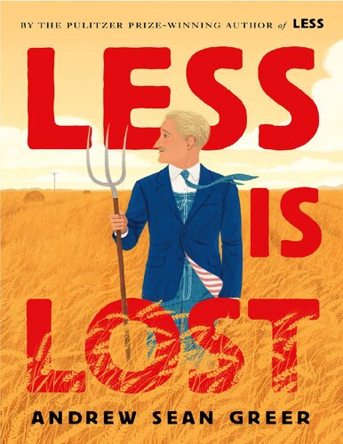 Less Is Lost Arthur Less 2 Andrew Sean Greer