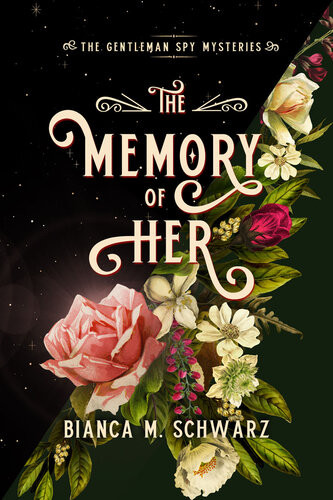 The Memory Of Her Bianca M Schwarz